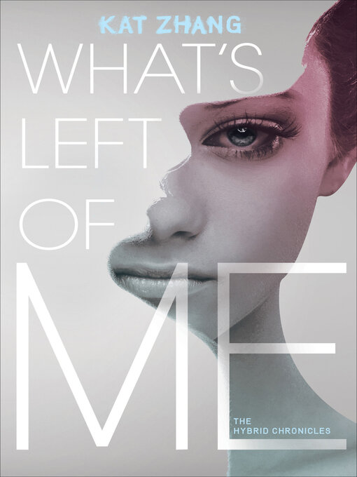 Title details for What's Left of Me by Kat Zhang - Available